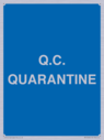 quarantine--quality-assurance-sign~